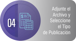 PASO 4. ADJUNTE ARCHIVO Y TIPO DE PUBLICACIÓN